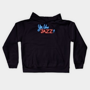 Ya like JAZZ? Kids Hoodie